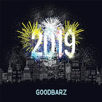 2019 by Mr.Goodbarz