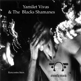 Rencontre Bien by The Blacks Shamanes