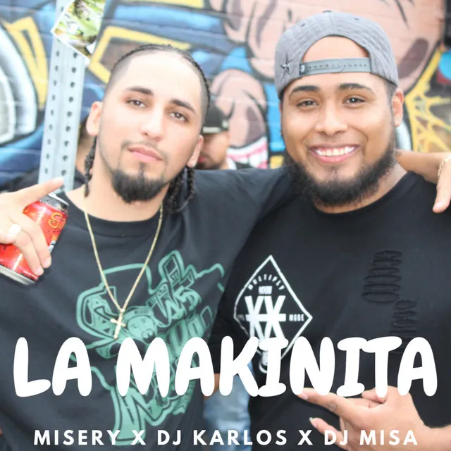 La Makinita (feat. DJ Misa & Misery)