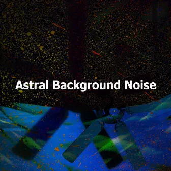 Astral Background Noise by Fan Sounds