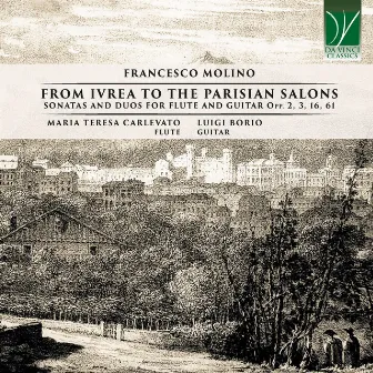 Francesco Molino: From Ivrea to the Parisian Salons, Sonatas and Duos for Flute and Guitar by Francesco Molino