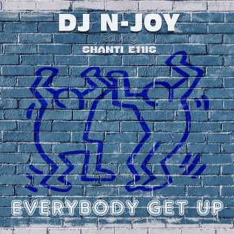 Everybody Get Up by DJ N-JOY