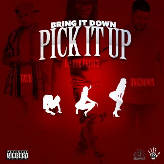 Bring It Down Pick It Up by Tate