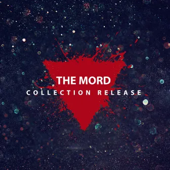 The Mord: Collection Release by The Mord