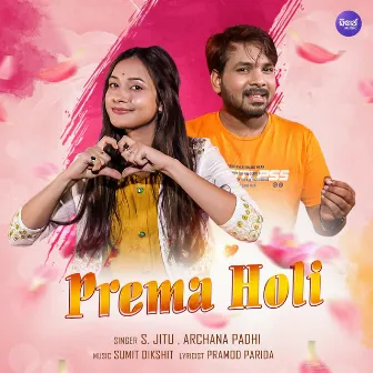 Prema Holi by S.Jitu