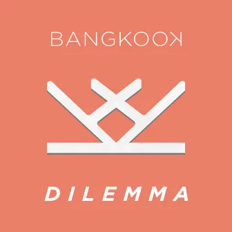 Dilemma by BangKook