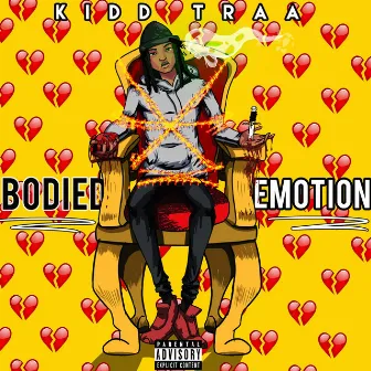 Bodied Emotions by KiddTraa