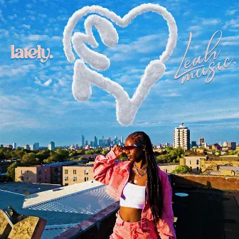 Lately by Leah Music