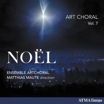 Art Choral Vol 7: Noël by Ensemble ArtChoral