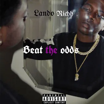 Beat the Odds by Lando Richh