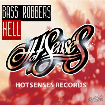 Hell by Bass Robbers