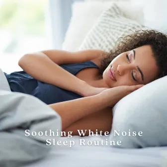 Soothing White Noise Sleep Routine by Sleepy Moon