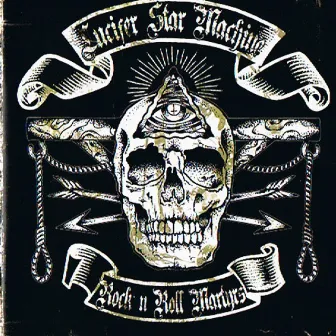 Rock 'N' Roll Martyrs by Lucifer Star Machine