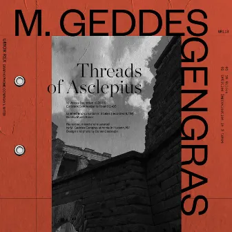 Threads of Asclepius by M. Geddes Gengras