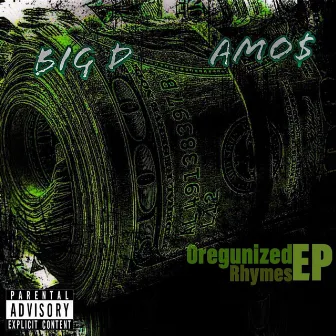 OreGunized Rhymes by Big D