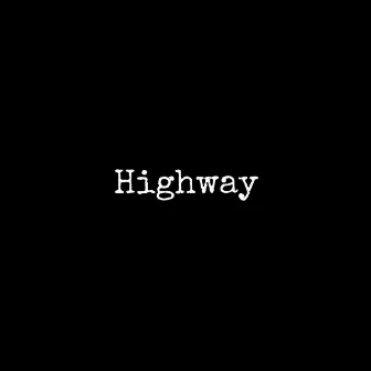 Highway by Sarah Anne