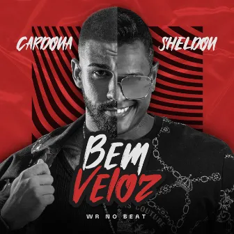 Bem Veloz by WR No Beat