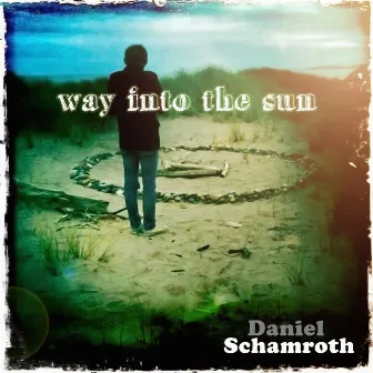 Way Into The Sun (Edit) by Daniel Schamroth