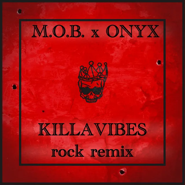 Killa Vibes (Rock Remix)