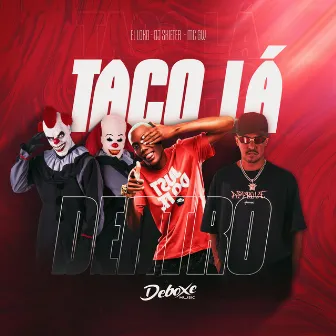 Taco Lá Dentro by El Loko