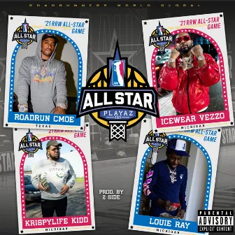 All Star Playaz by RoadRun CMoe