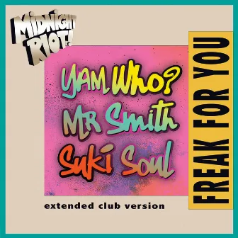 Freak for You by Mr Smith