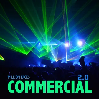 Commercial 2.0 by Million Faces