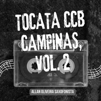 Tocata Ccb Campinas, Vol. 2 by Allan Oliveira Saxofonista