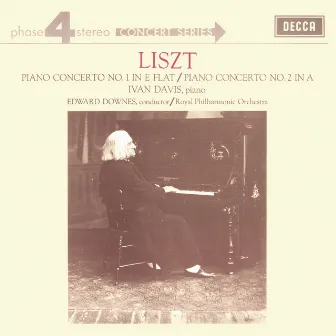 Liszt: Piano Concertos Nos.1 & 2 by Ivan Davis