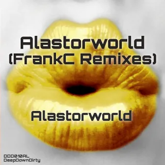 Alastorworld - FrankC Remixes by Alastorworld