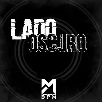 LADO OSCURO by MeysonBPM