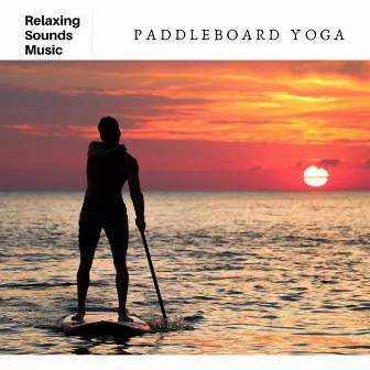 Paddleboard Yoga by Yoga Radiance