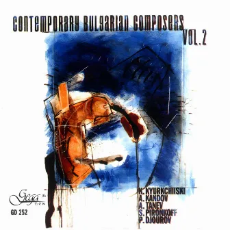 Contemporary Bulgarian Composers, Vol. 2 by Dimitar Manolov