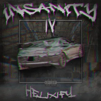 INSANITY IV by HELiXiFY