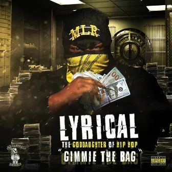 Gimmie the Bag by Lyrical