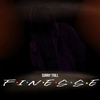 Finesse by Sonny Trill