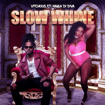 Slow Whine by Kayla Di Diva