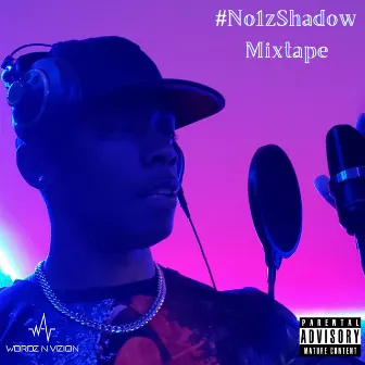 #No1zShadow Mixtape by No1zShadow