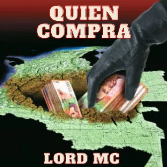 Quien Compra by Lord Mc Leon Del Occidente