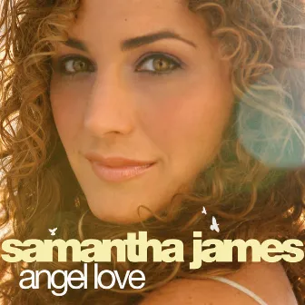 Angel Love by Samantha James