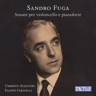 Sandro Fuga: Cello Sonatas by Sandro Fuga