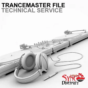 Technical Service by Trancemaster File