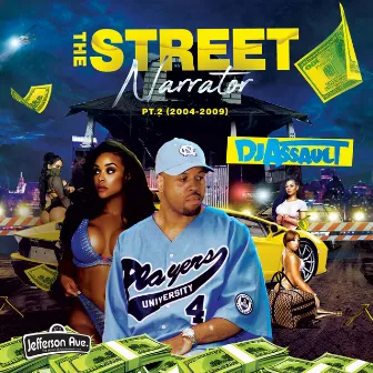 The Street Narrator, Pt.2 (2004-2009) by DJ Assault