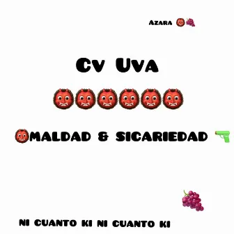 Maldad & Sicariedad by Cv Uva