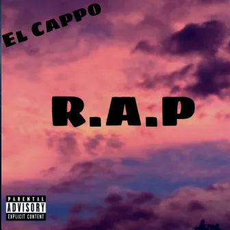 R.A.P by El Cappo