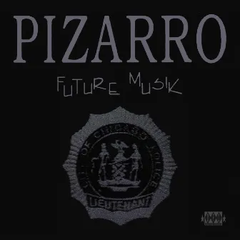 Future Musik by Pizarro