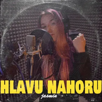 Hlavu nahoru by JASMIN