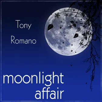 A Moonlight Affair by Tony Romano