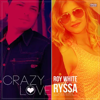 Crazy Love by Roy White