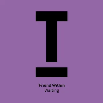 Waiting by Friend Within